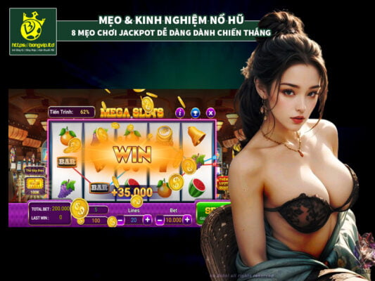 Chia sẽ mẹo chơi Jackpot dễ dàng chiến thắng